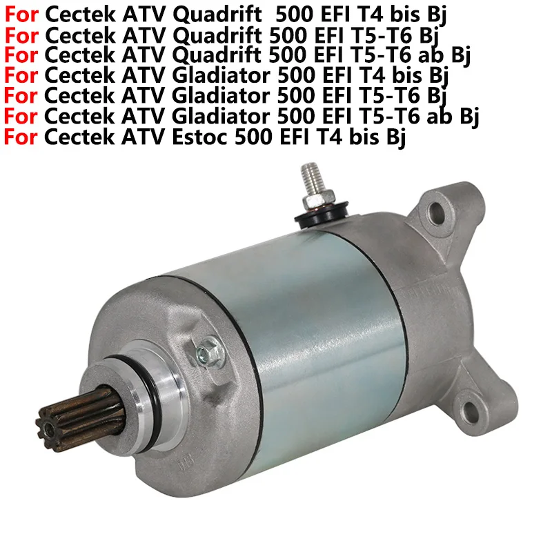 

Starter Motor For Cectek ATV Quadrift 500 Gladiator 500 Estoc 500 Kingcobra 500 EFI T4 T5 T6 ab Bj