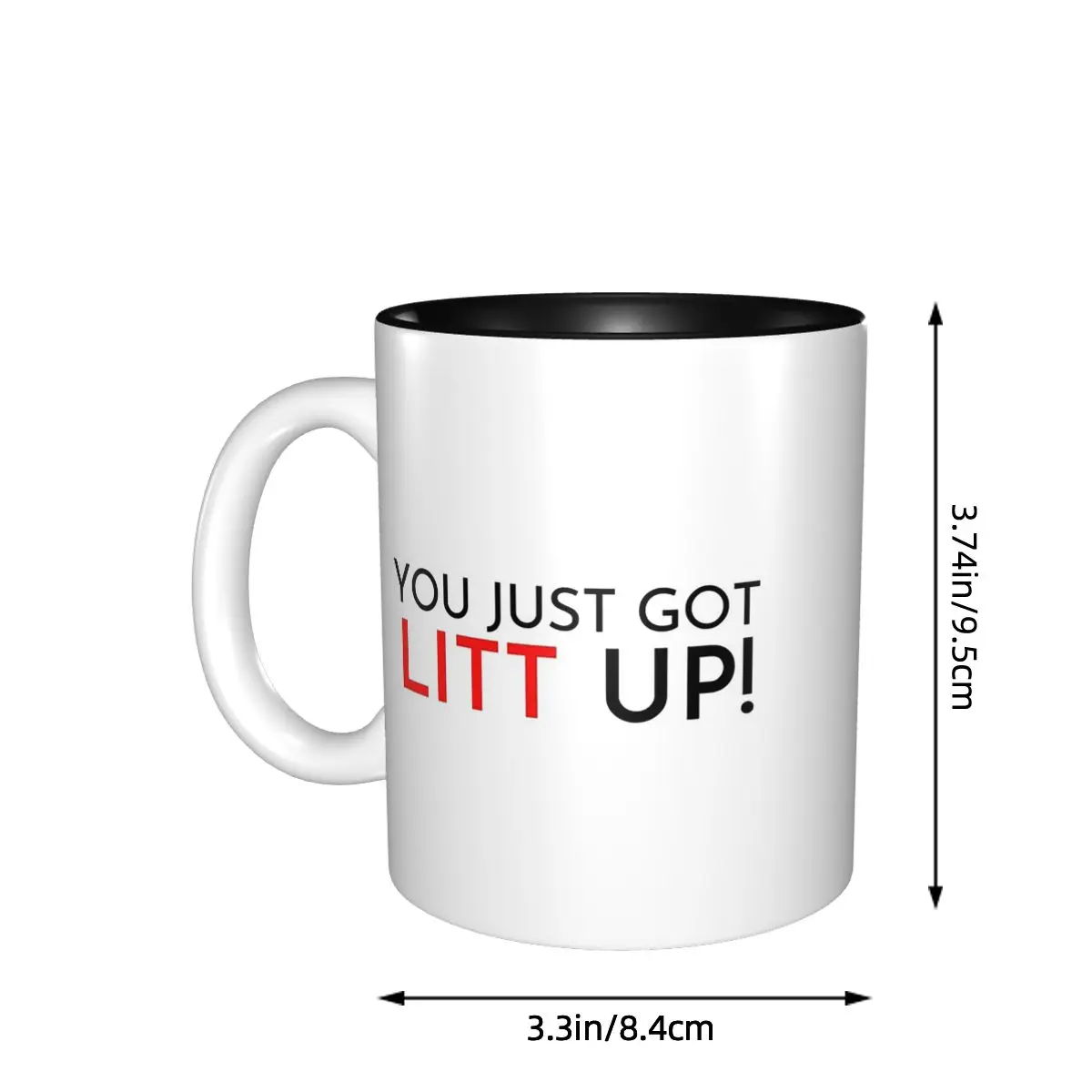 YOU JUST GOT LITT UP! Gift For Those Wearing Suits Mug Funny Ceramic Coffee Cups Tea Mugs Milk Cup Drinkware Gift for Woman Man