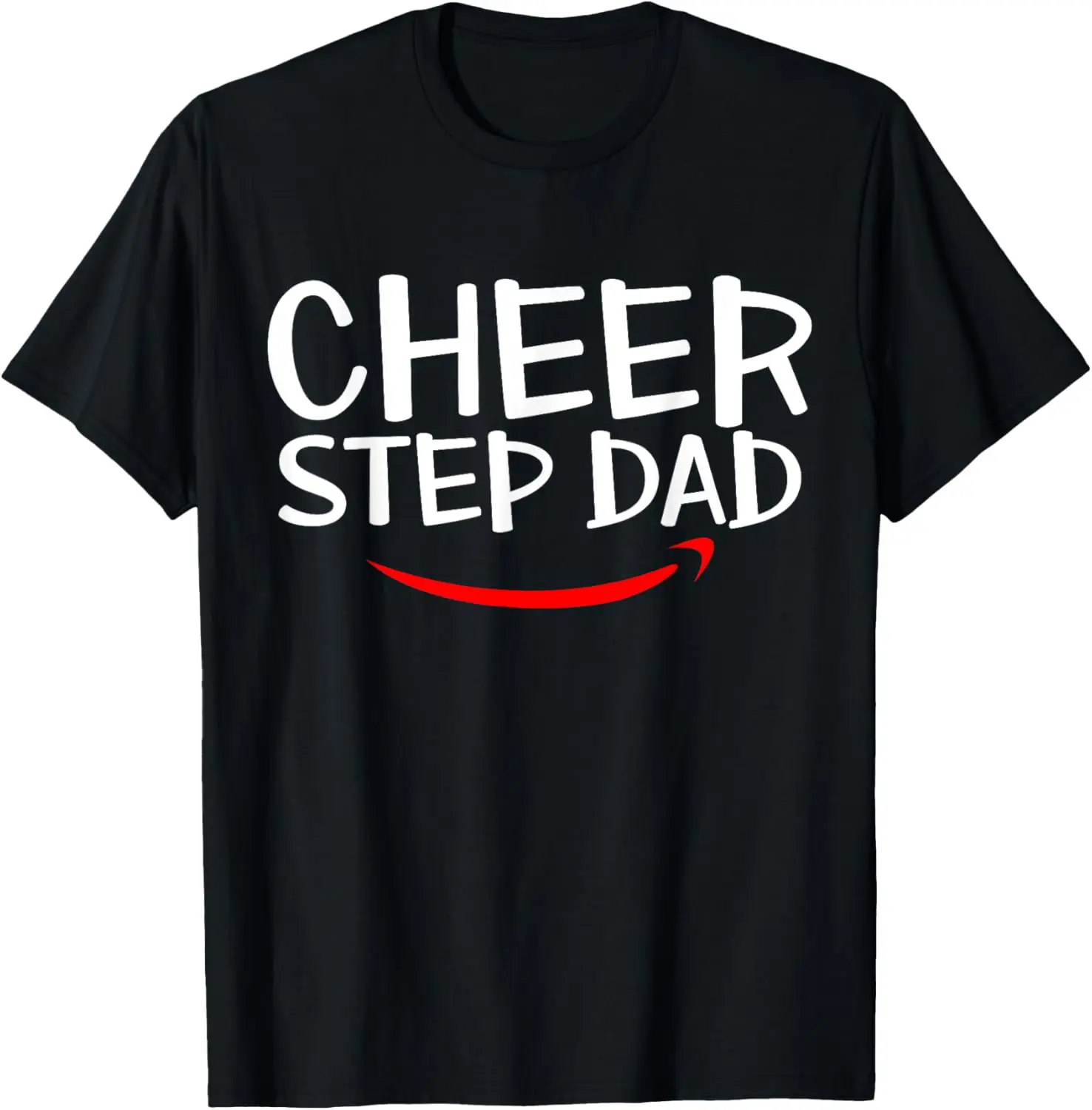 Cheer Step Dad Father's Day Daddy Stepfather Stepdad Dad T-Shirt