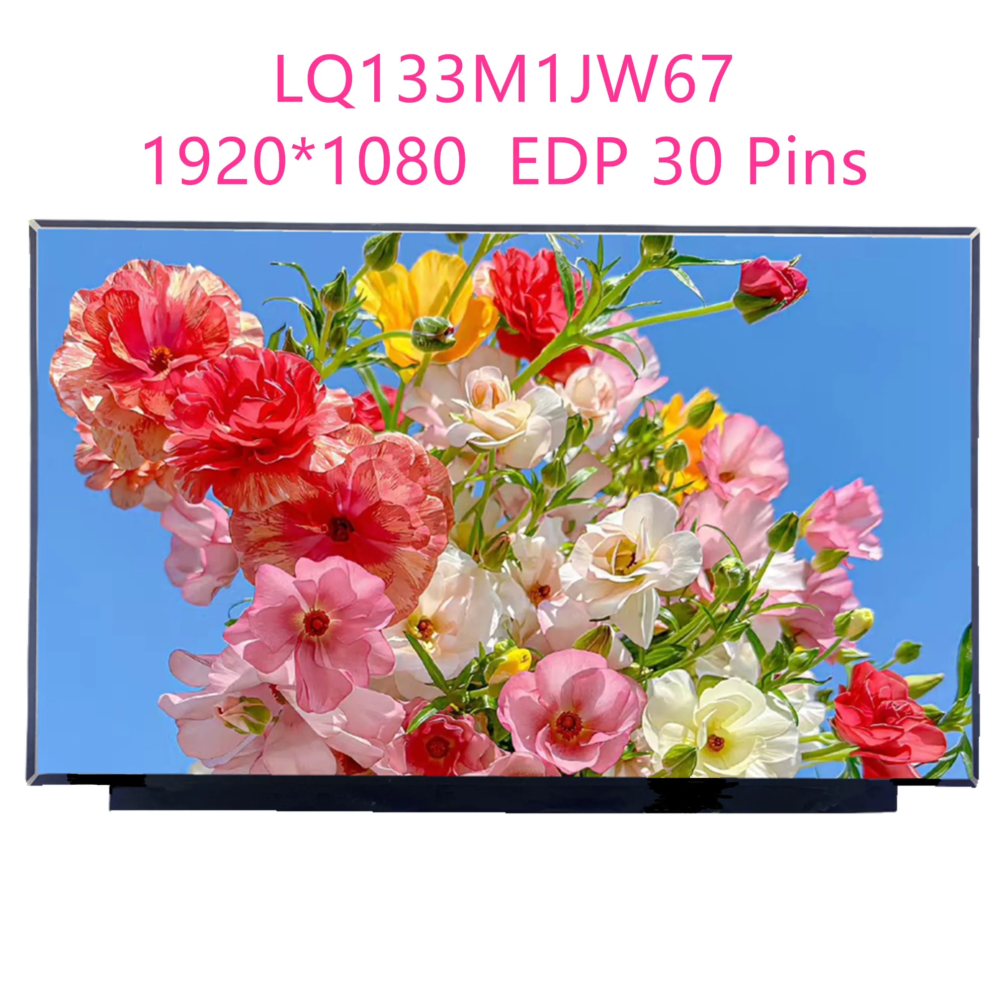 LQ133M1JW67 13.3'' Laptop LCD Screen Panel Matrix 1920×1080 EDP 30 Pins