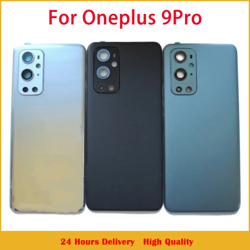 A+++For Oneplus 9 Pro Back Battery Cover For 1+ 9Pro Glass Rear Housing Cover With Camera Frame Lens LE2121 LE2125 LE2123 LE2120