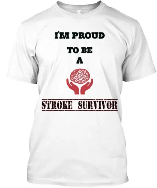 T-Shirt Premium pour les survivants des Stroke, taille S à 5XL