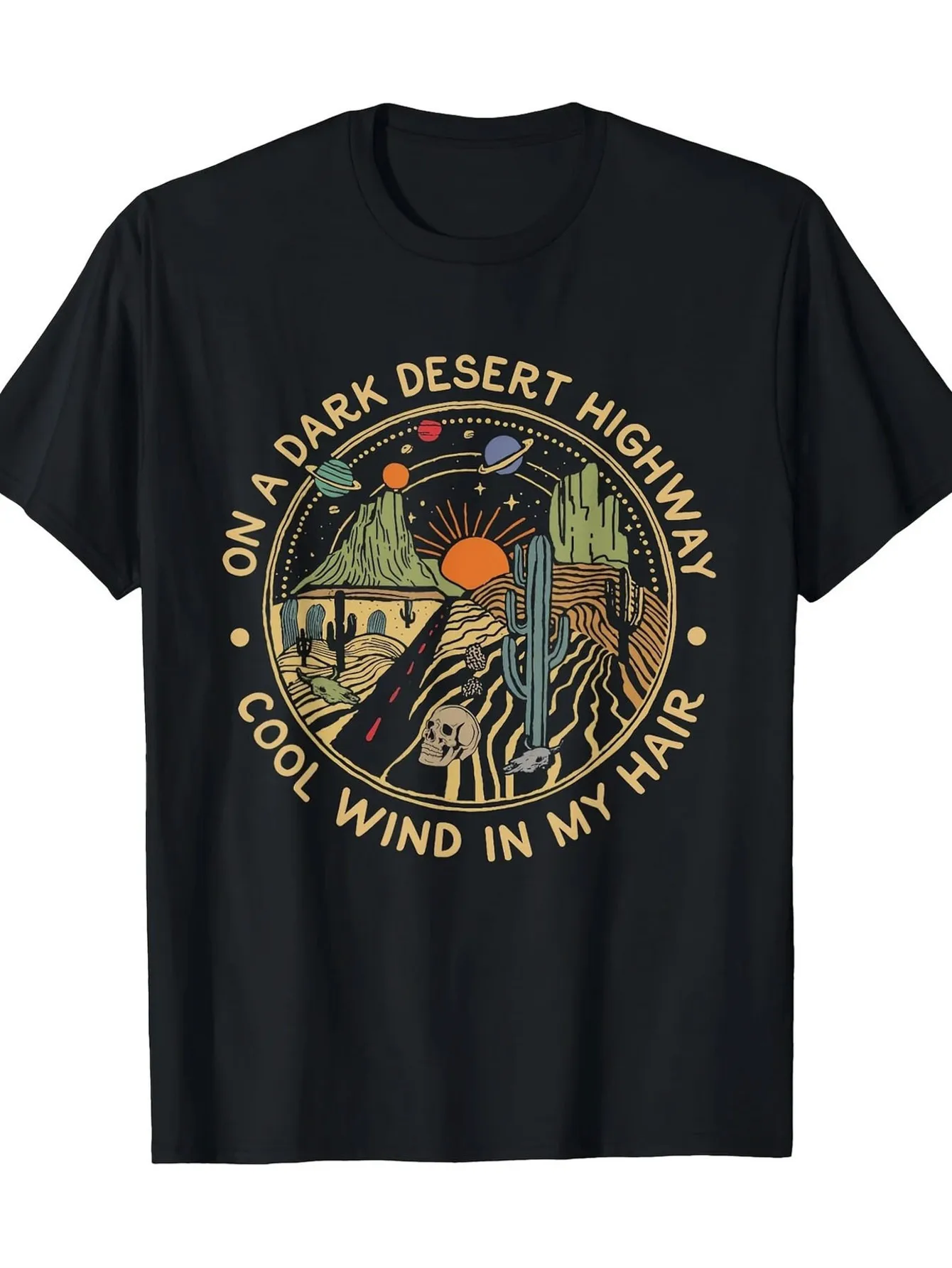 

Cactus, Sun, Rocks "On a Dark Desert Highway" Text T-Shirt 100% Cotton O-Neck Short Sleeve Summer Casual Mens T-shirt Streetwear