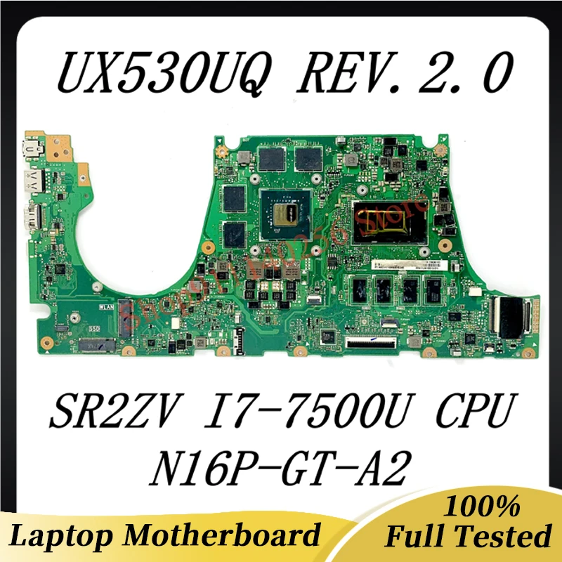 UX530UQ REV.2.00 High Quality Mainboard For ASUS ZenBook Laptop Motherboard With SR2ZV I7-7500U CPU N16P-GT-A2 100% Fully Tested