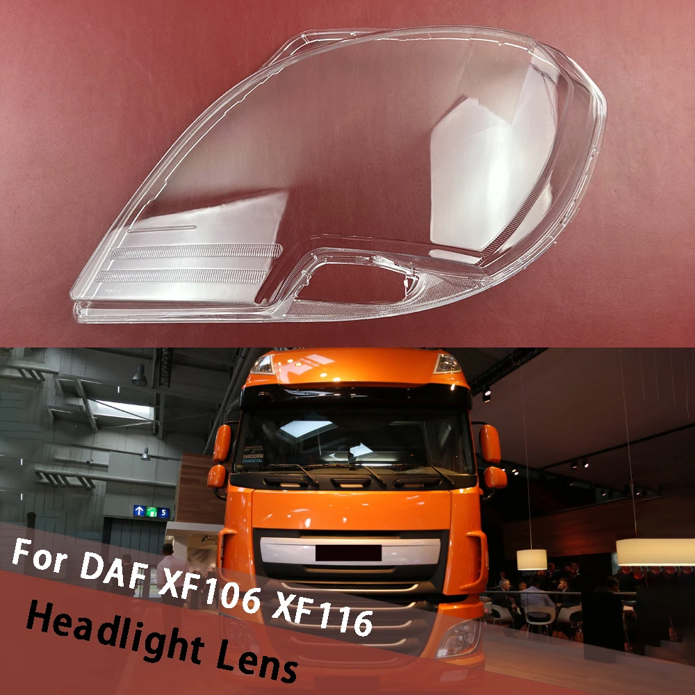 

For DAF XF106 XF116 Front Headlamp Cover Transparent Shade Headlight Shell Lens Plexiglass Replace Original Lampshade