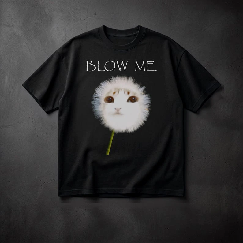 Blow Me Cat T-shirt Oversized Unisex Streetwear Trendy Cotton Printed Cotton Neutral O-Neck Short Sleeve hot product Comfortable