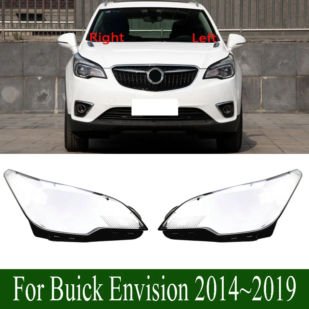 

For Buick Envision 2014~2019 Front Headlamp Cover Lamp Headlight Shell Lens Plexiglass Replace Original Lampshade