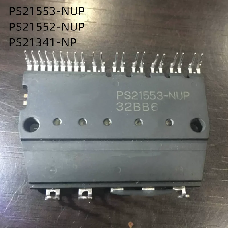 1Pcs/Lot PS21553-NUP PS21552-NUP PS21341-NP New Original Module