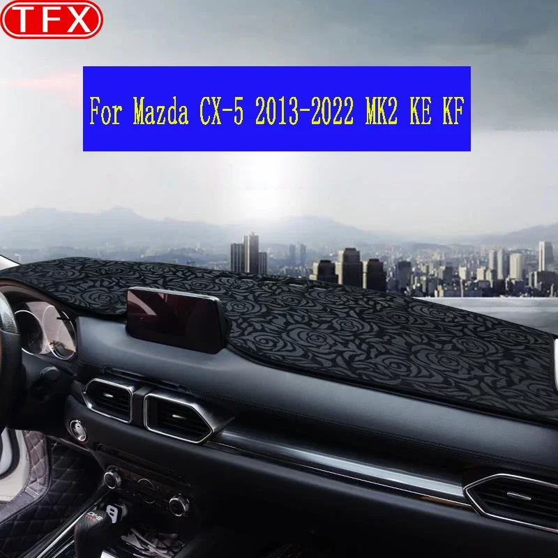 

Фланелевая накладка на приборную панель автомобиля для Mazda CX-5 KE Mk2 KF 2013-2022, противоскользящий коврик, солнцезащитный коврик, защитный ковер, аксессуары CX5