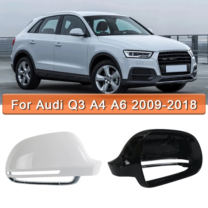 

Car Accessories Cover Mirror Rearview Mirror Housing For Audi Q3 A4 A6 2009 2010 2011 2012 2013 2014 2015 2016 2017 2018