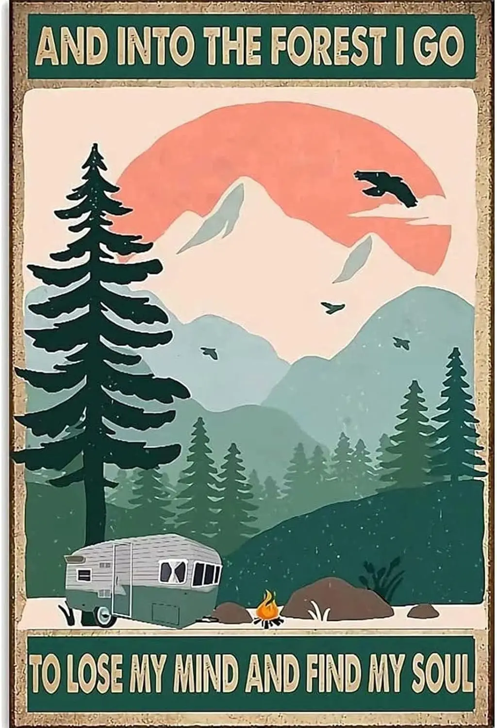 Retro Camping Metal Tin Sign Into The Forest I Go to Lose My Mind and Find My Soul Vintage Wall Decor Aluminum Poster for H sign