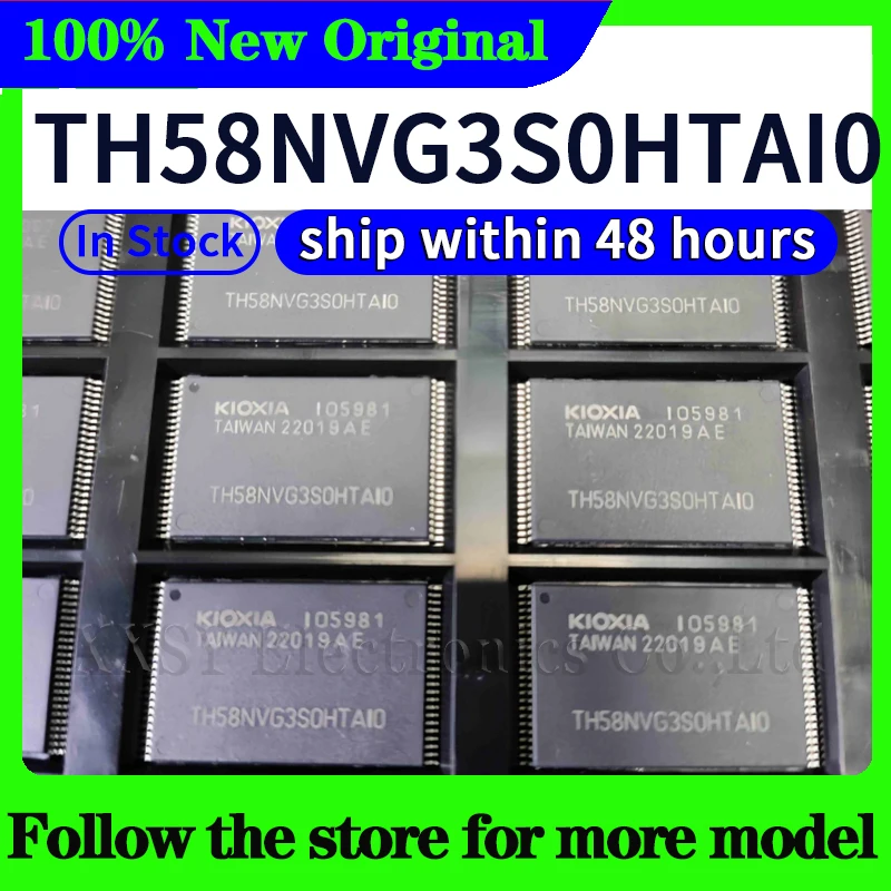 

TH58NVG3S0HTAI0 In stock 48 hours ship