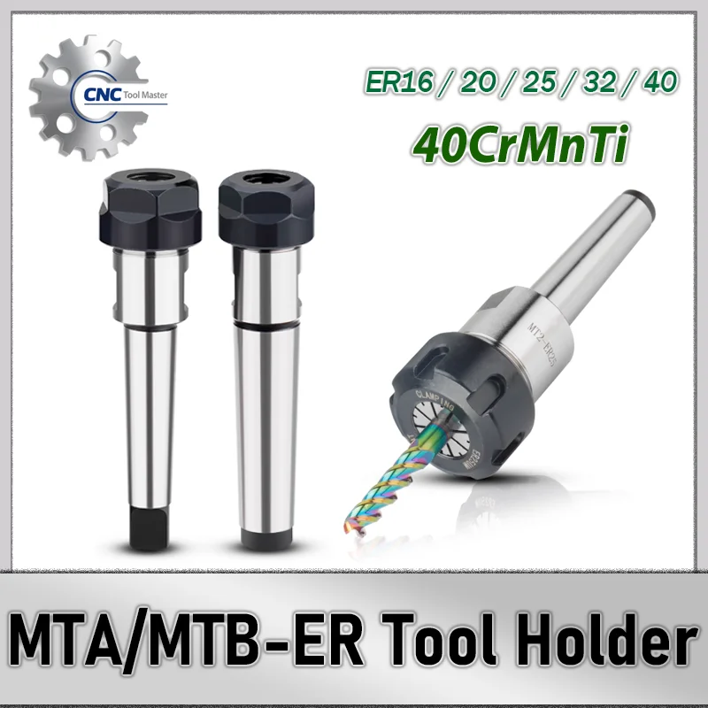 Portaherramientas MTA MTB Morse MT1 MT2 MT3 MT4 ER portabrocas ER11 ER16 ER20 ER25 ER32 ER40 portaherramientas CNC abrazadera