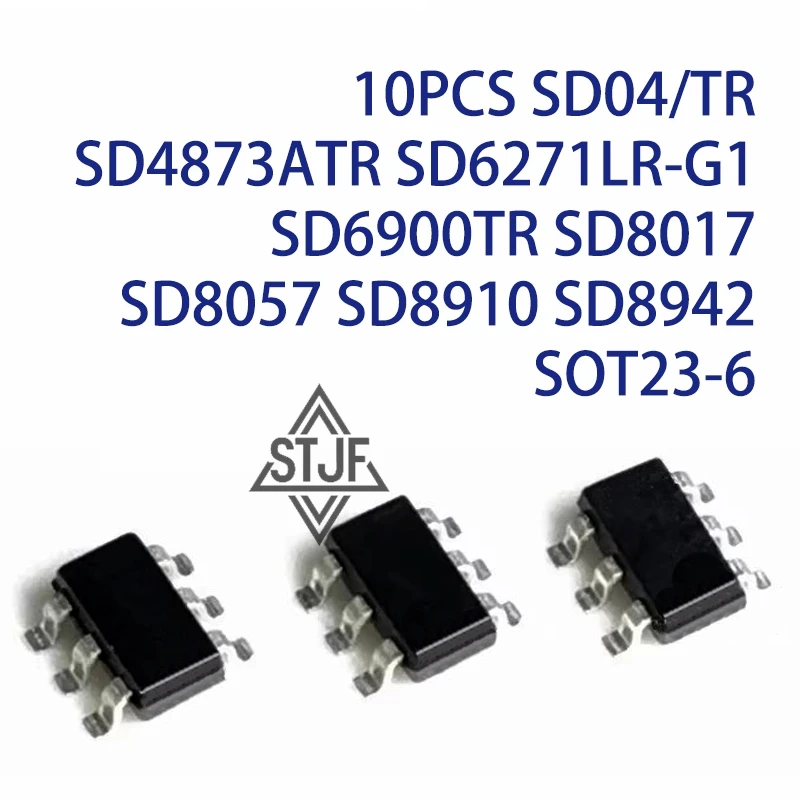 10PCS SD04/TR SD4873ATR SD6271LR-G1 SD6900TR SD8017 SD8057 SD8910 SD8942 SOT23-6