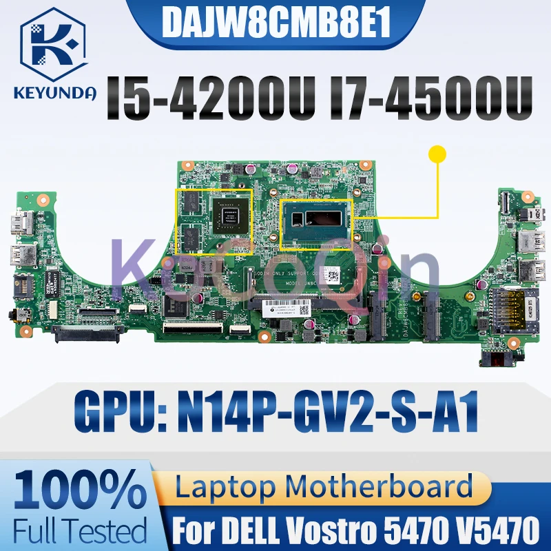 KoCoQin For DELL Vostro 5470 V5470 Laptop motherboard I5-4200U I7-4500U CN-02TK7V 02TK7V DAJW8CMB8E1 N14P-GV2-S-A1 Mainboard