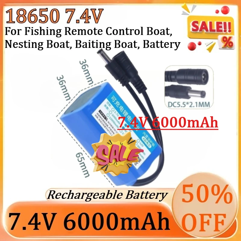 

Новая батарея 18650 7.4V 6000mAh для радиоуправляемых рыболовных лодок, прикормочных и грузоподъемных судов, с возможностью параллельного подключения.