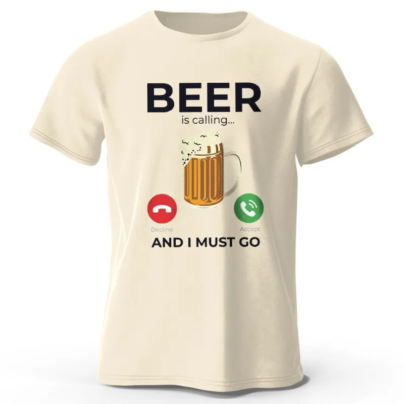 

Beer Is on The Phone, I Have To Go Out and Print Men's T-shirts To Drink Fun Graphic T-shirts for Men's Summer Tops