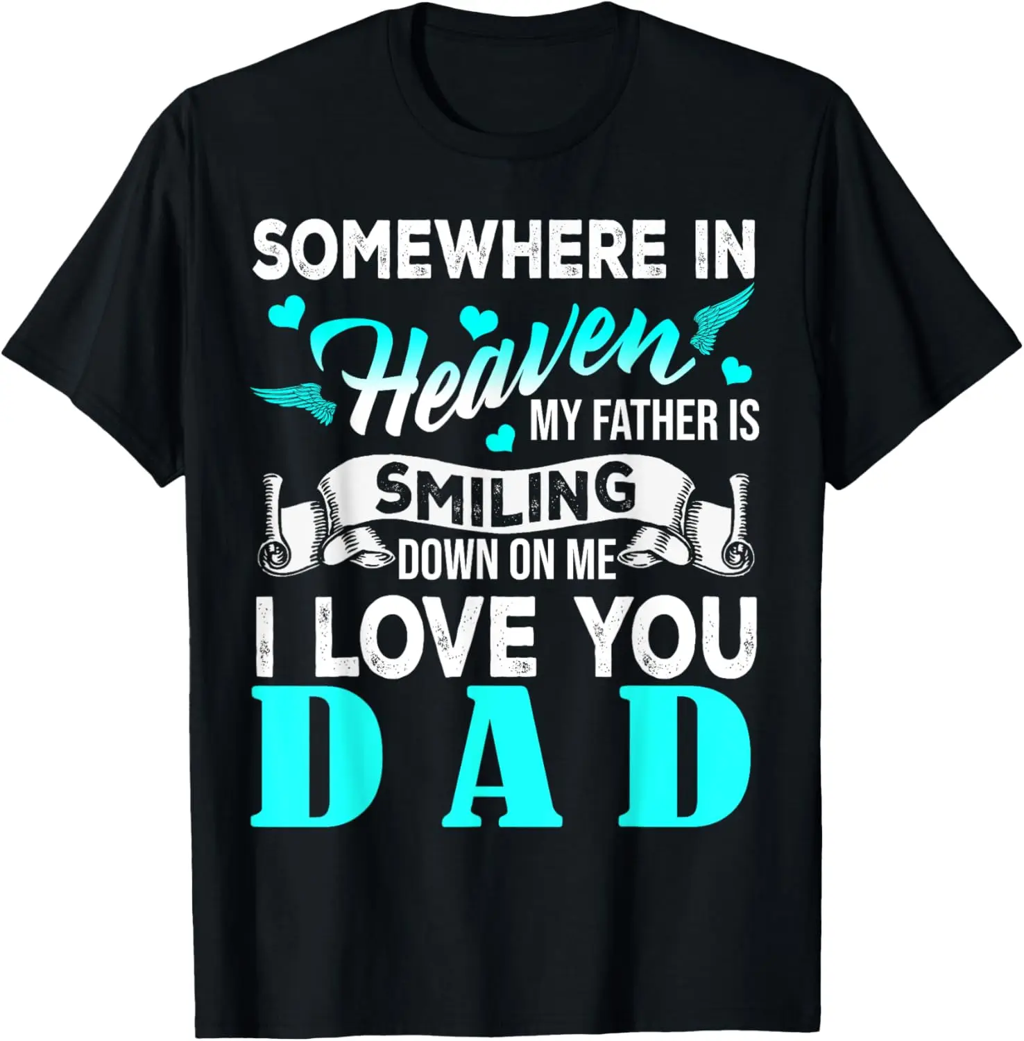 

Proud My Dad In Heaven Happy Father's Day Proud Of Dad T-Shirt