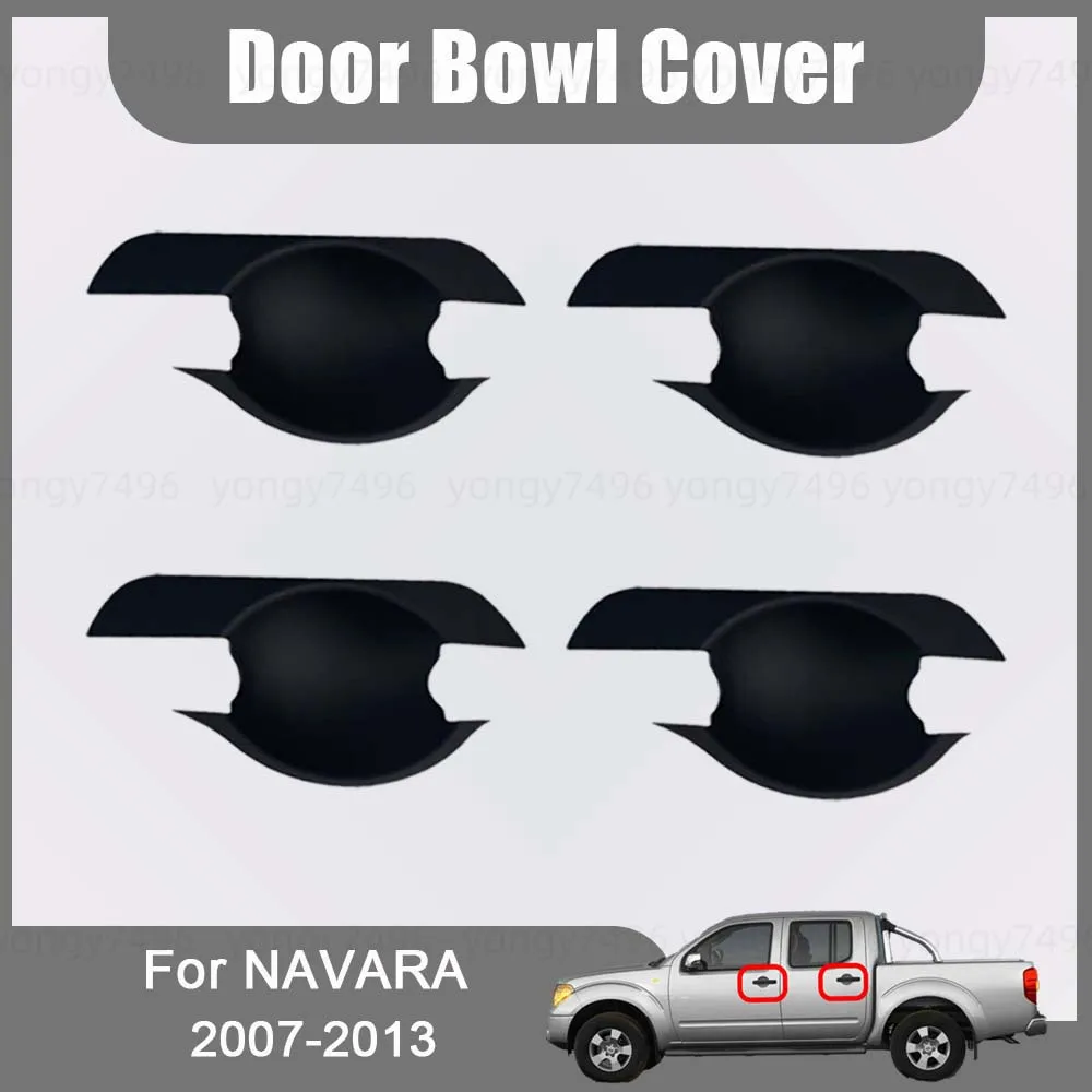 Car Decoration Door Bowl Cover For NAVARA D40 2007-2013 Matte Black Car Styling Stickers Upgrade Accessories Modify A Car