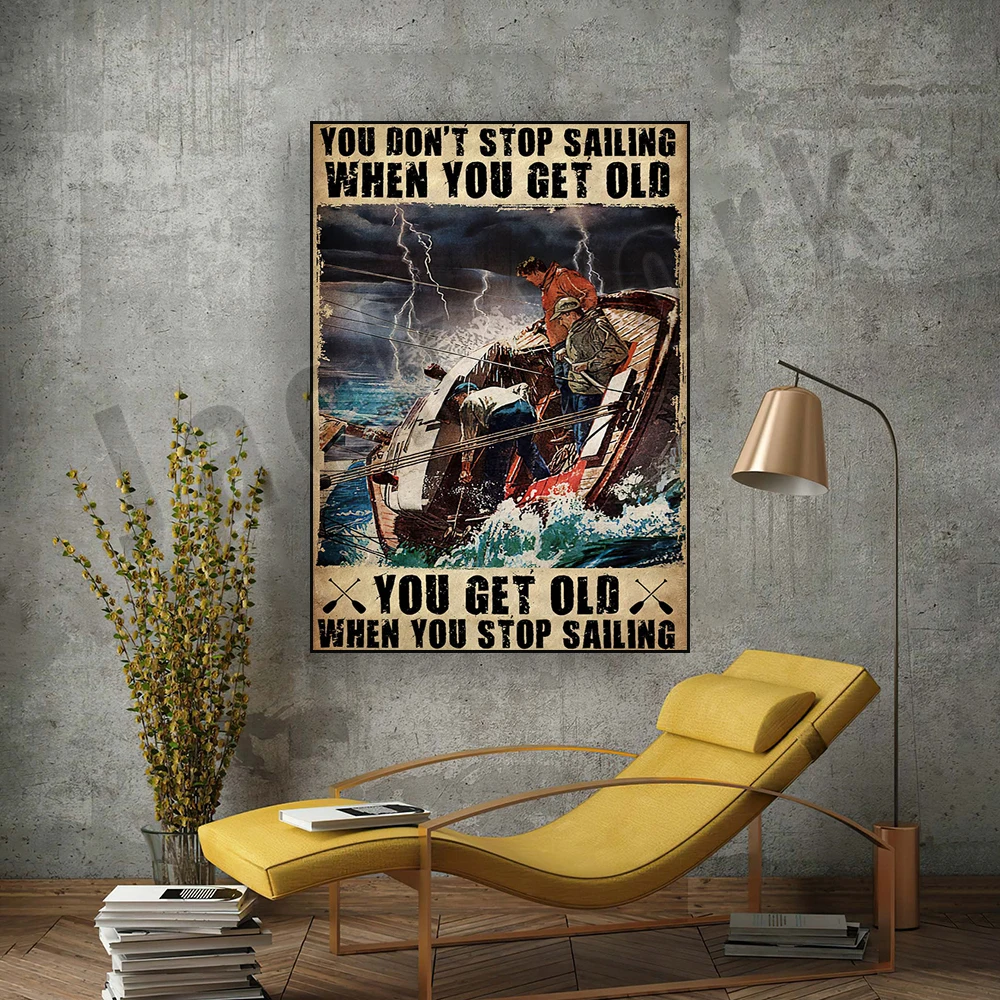 sailboat poster, when you stop sailing you get old poster, vintage sailboat poster, sailor gift, sailor home decor