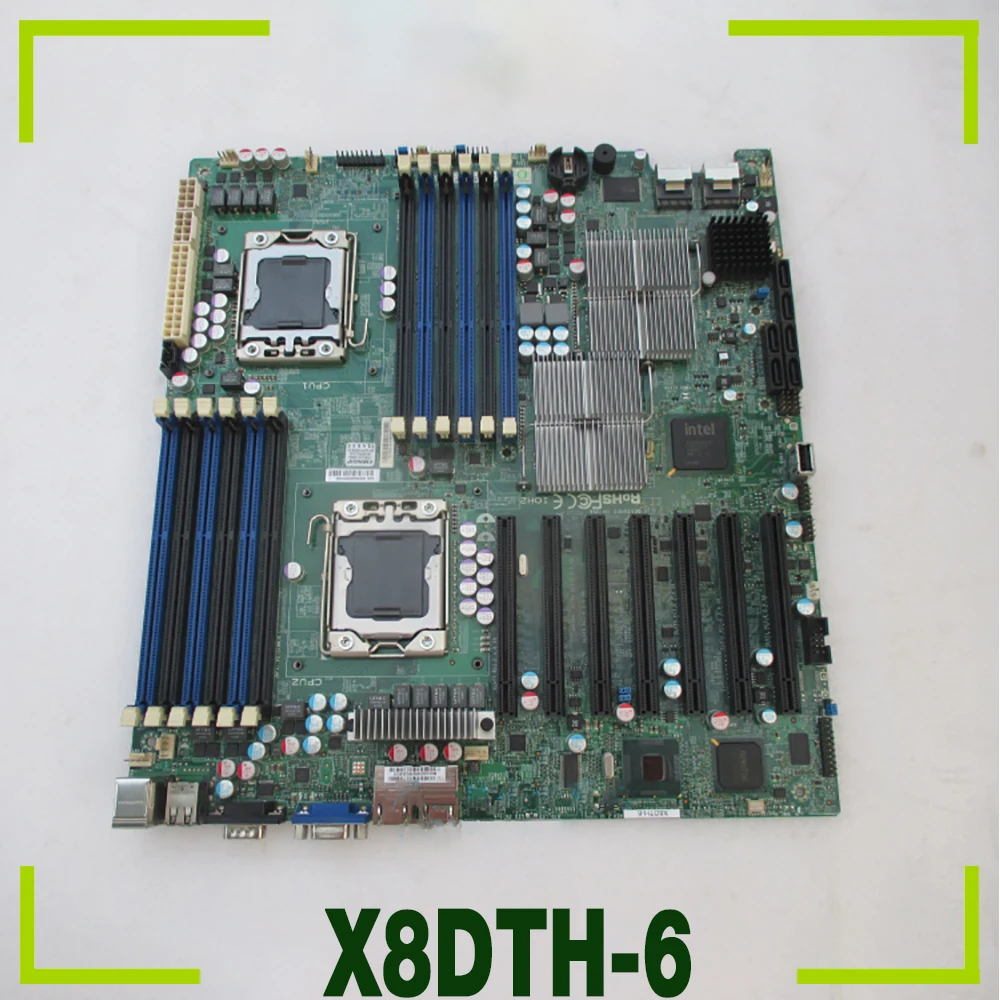 X8DTH-6 For Supermicro Dual Motherboard LGA1366 DDR3 Xeon ServerBoard 5600/5500 Series