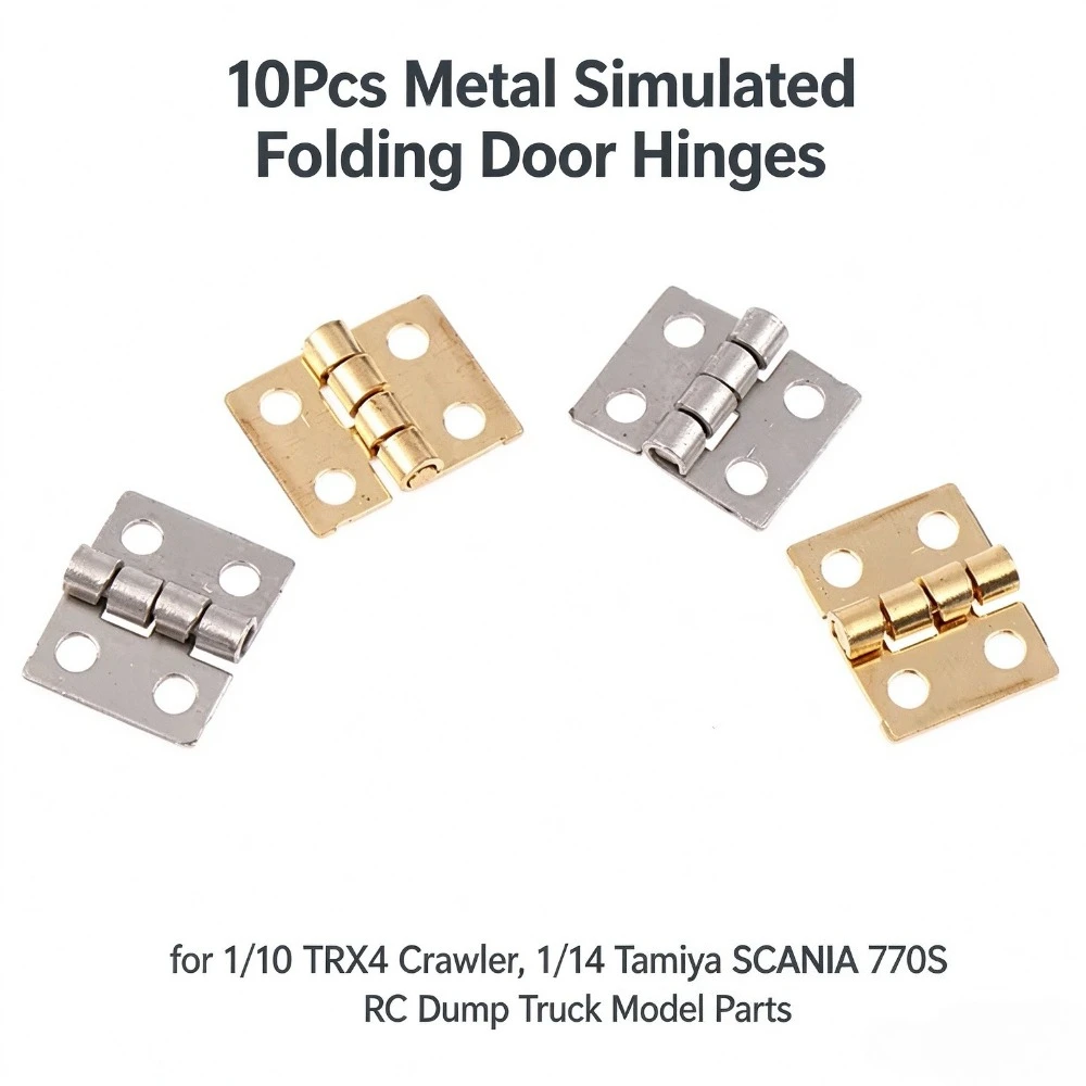10Pcs Metal Simulated Folding Door Hinges for 1/10 TRX4 Crawler, 1/14 Tamiya SCANIA 770S RC Dump Truck Model Parts