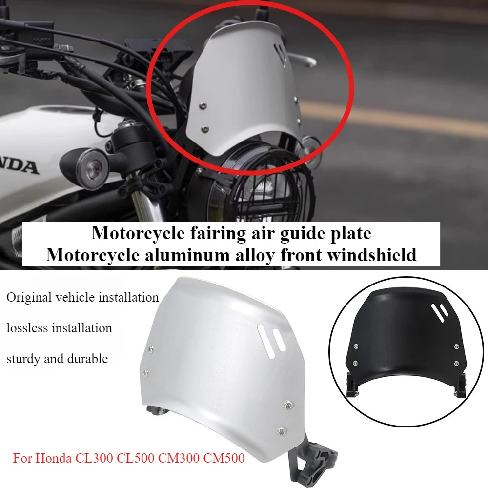 

Воздушная направляющая пластина обтекателя мотоцикла, подходит для Honda CL300 CL500 CM300 CM500 CM 300 CL 500, переднее лобовое стекло из алюминиевого сплава