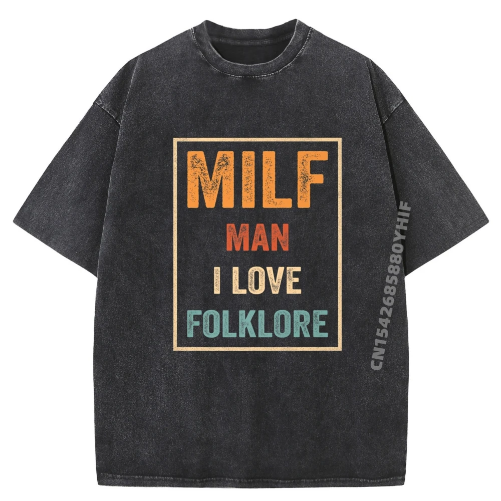

Milf Man I Love Folklore с забавной цитатой, большие и высокие футболки, уличные футболки с принтом, мужская удобная стираная одежда