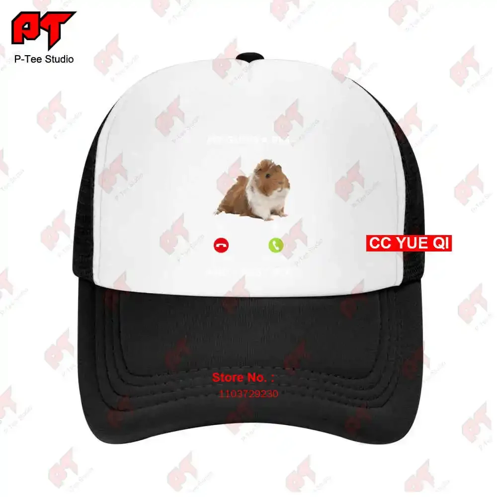 My Guinea Pig Is Calling And I Must Go Funny Humor Animal Baseball Caps Truck Cap STO2