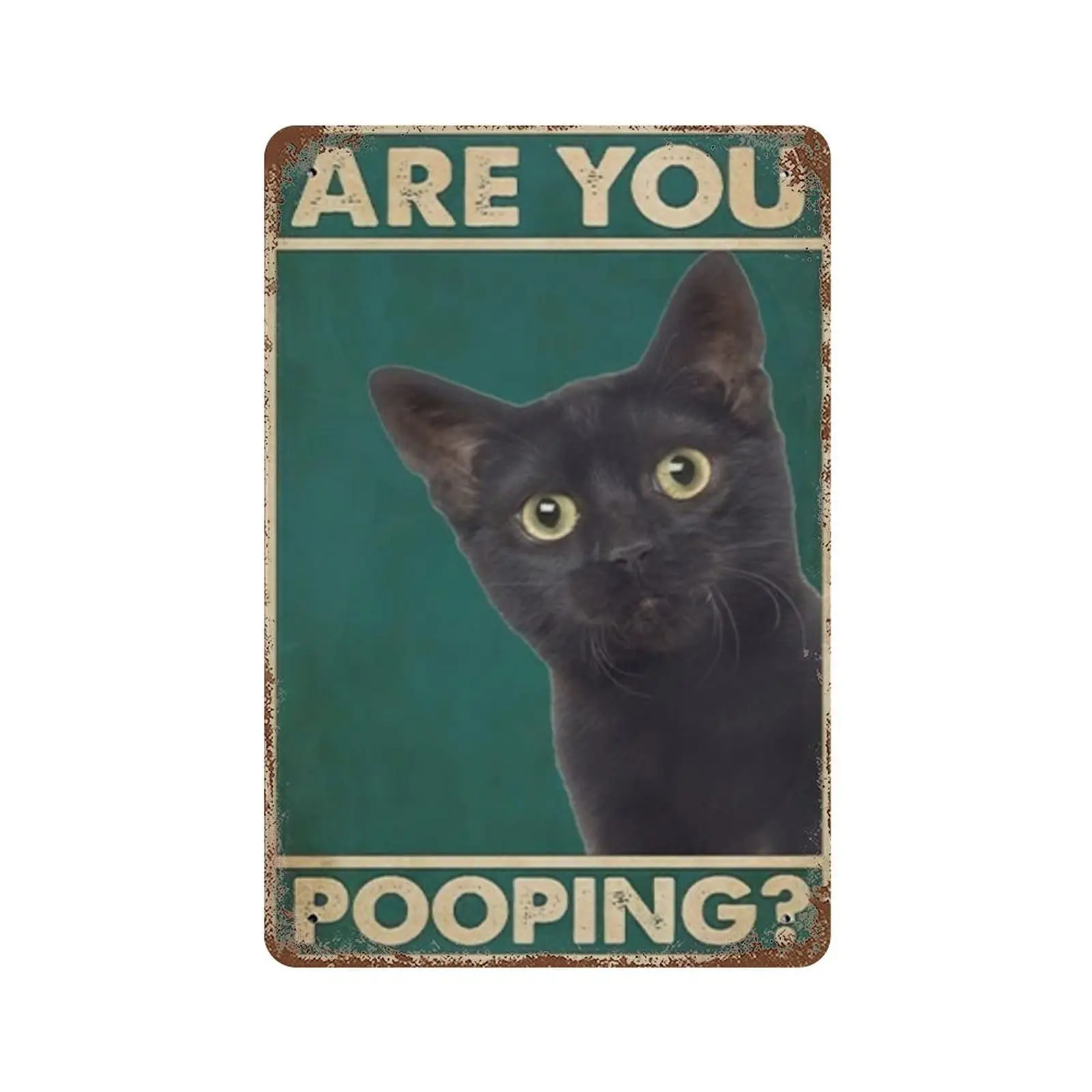 are You Pooping Cat Bathroom Funny Novelty Metal Sign Retro Wall Decor for Home Gate Garden Bars Restaurants Cafes Office S sign