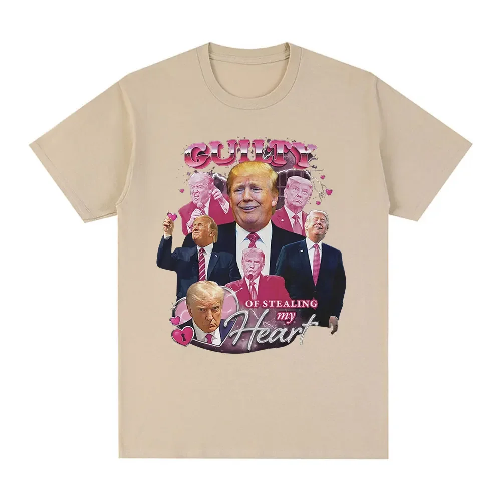 Funny Donald Trump Guilty of Stealing My Heart T Shirt Men\'s High Quality 100% Cotton Soft Casual Short Sleeve T-shirts Unisex