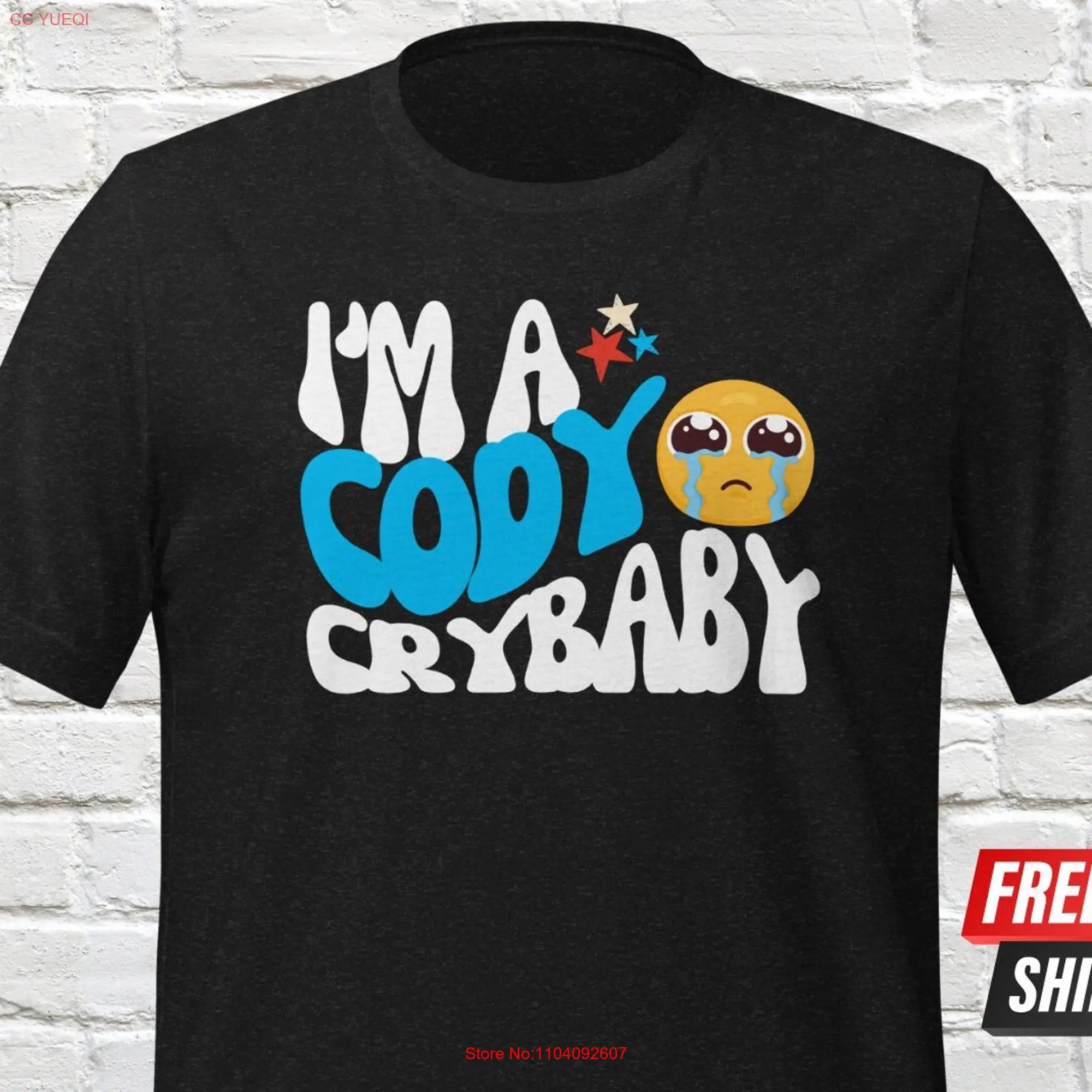 Cody Crybaby T Shirt For Fan We Want Finish The Story Pro Wrestling Mania Rhodes Gear long or short sleeves