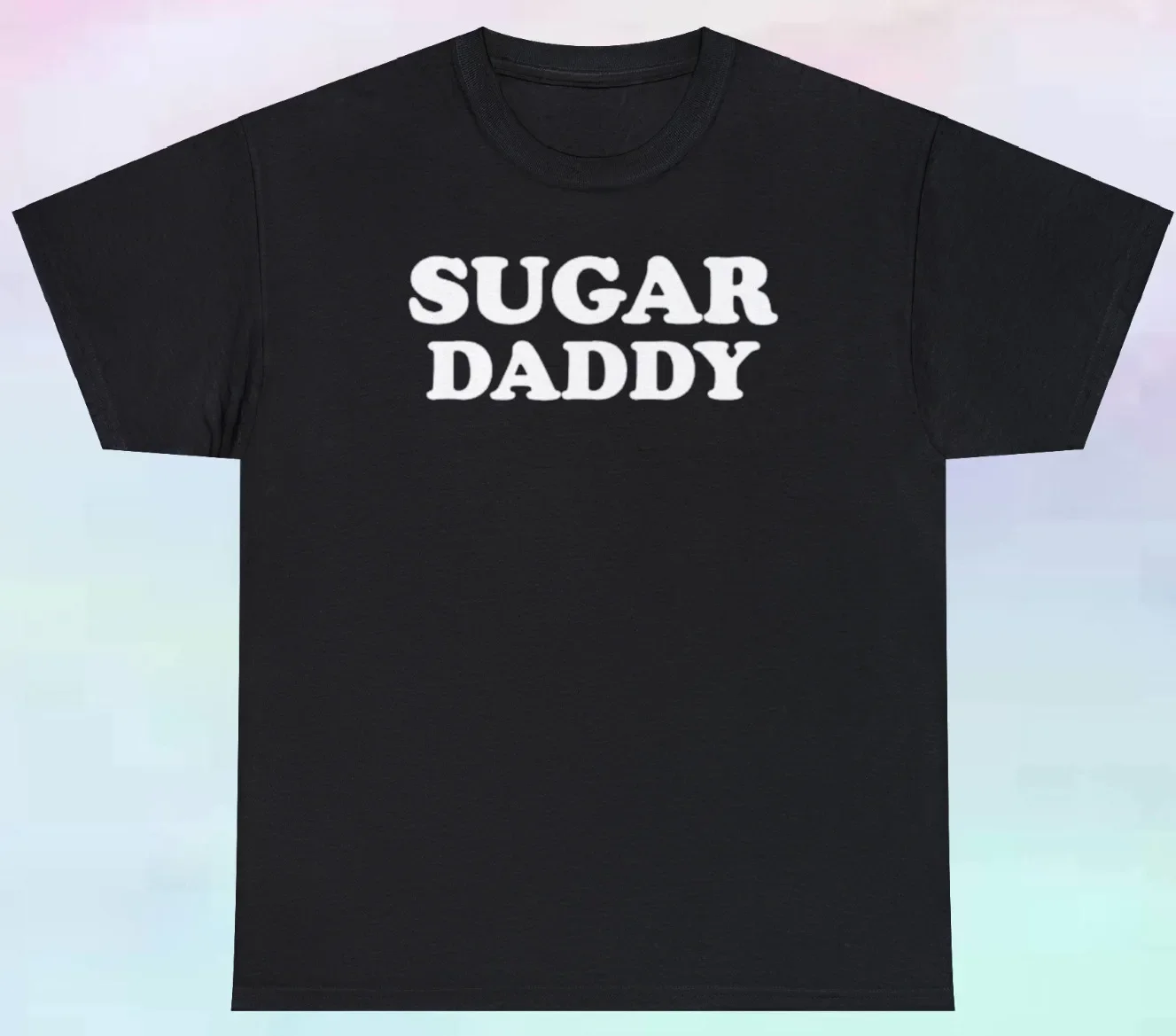 

Sugar Daddy Shirt | Funny Dating Humor Relationship | S-5XL