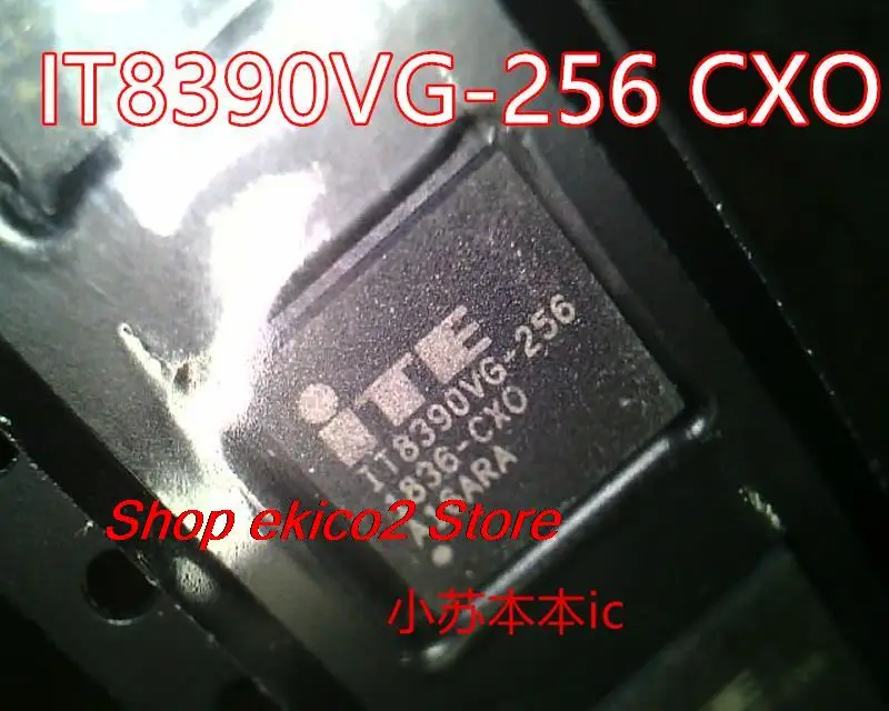 

Оригинальный stock IT8390VG-256 IT8390VG CXO