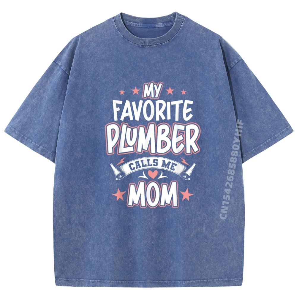 تي شيرت سباك المفضل لدي يدعوني أمي فاخر تي شيرت رجالي عالي الجودة ملابس الشارع الشهير