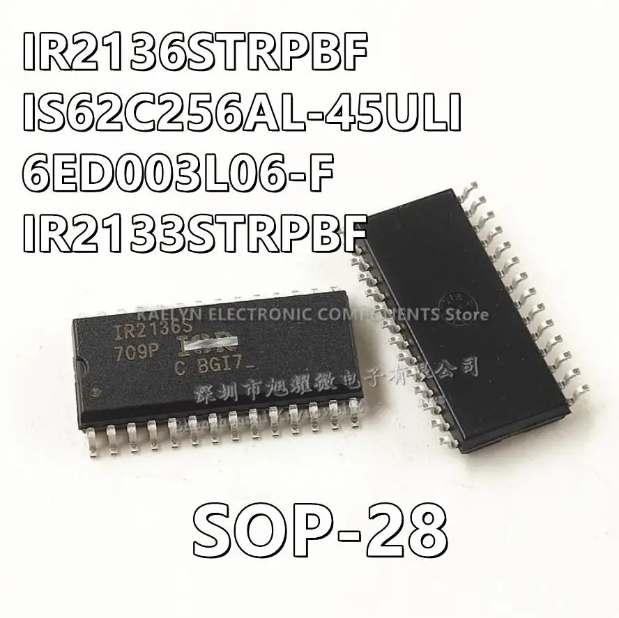 10Pcs/lot IR2136S IR2136STRPBF IS62C256AL-45ULI RAM 256KB 45NS 6E0003L06 6E0003L06-F 6ED003L06-F IR2133S IR2133STRPBF SOP-28