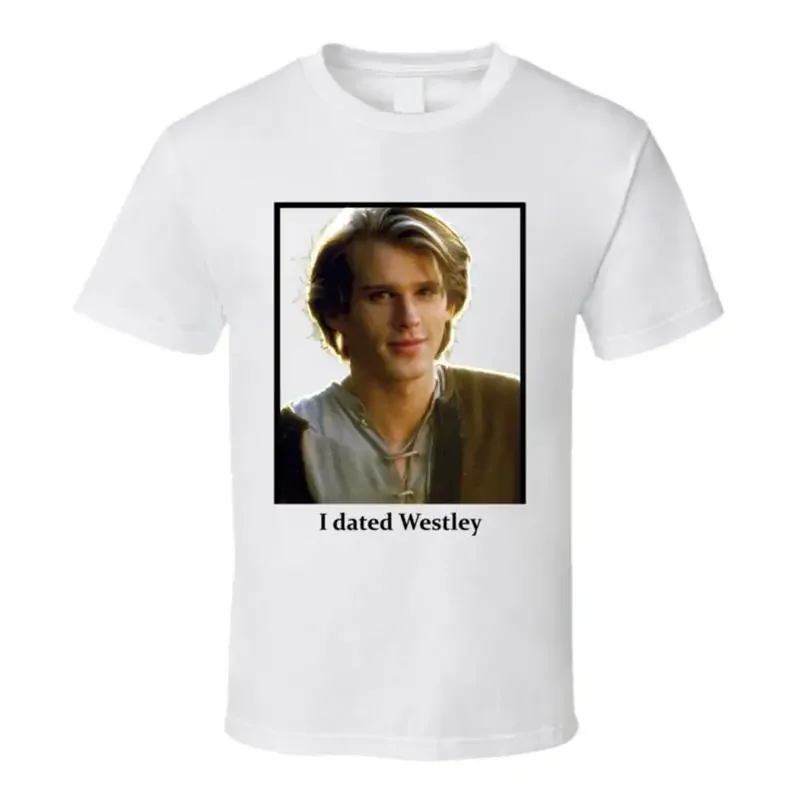 I Dated Westley T Shirt