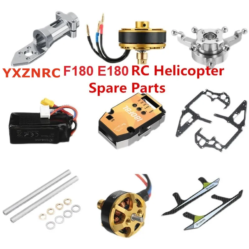 YXZNRC F180 E180 RC Helicopter Spare Parts Propeller Motor ESC Landing Motherboard Charger Tail Blade Shaft Servo