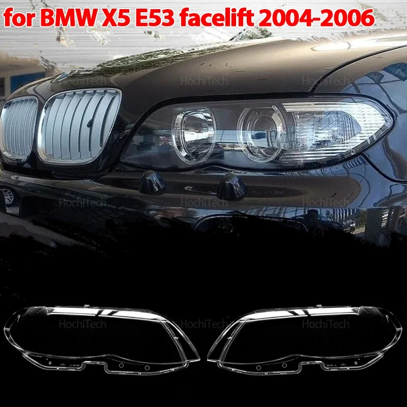 

Car Front Clear Headlight Cover for BMW X5 E53 Facelift 2004 2005 2006 Auto Glass Lens Case Head Light Caps Lampshade Shell