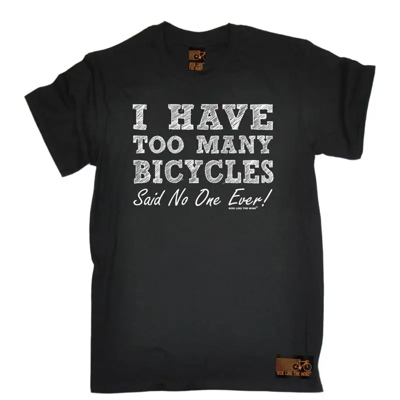 

I Have Too Many Bicycles T Shirt Cyclist Bike Cycling Funny Birthday Gift