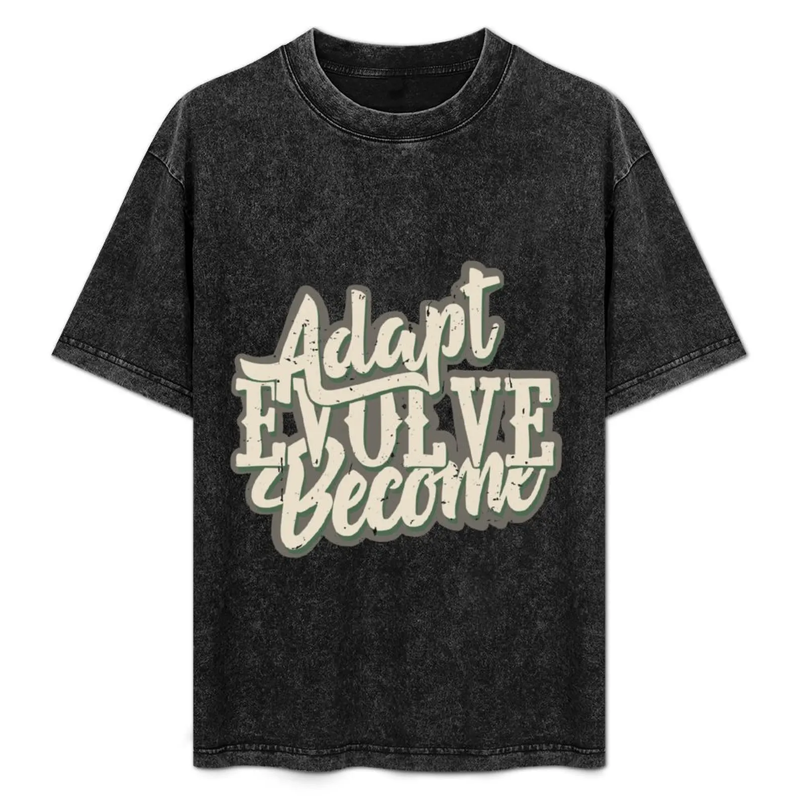 Adapt, Evolve, Become T-Shirt Tee-shirt imprimé Street Art