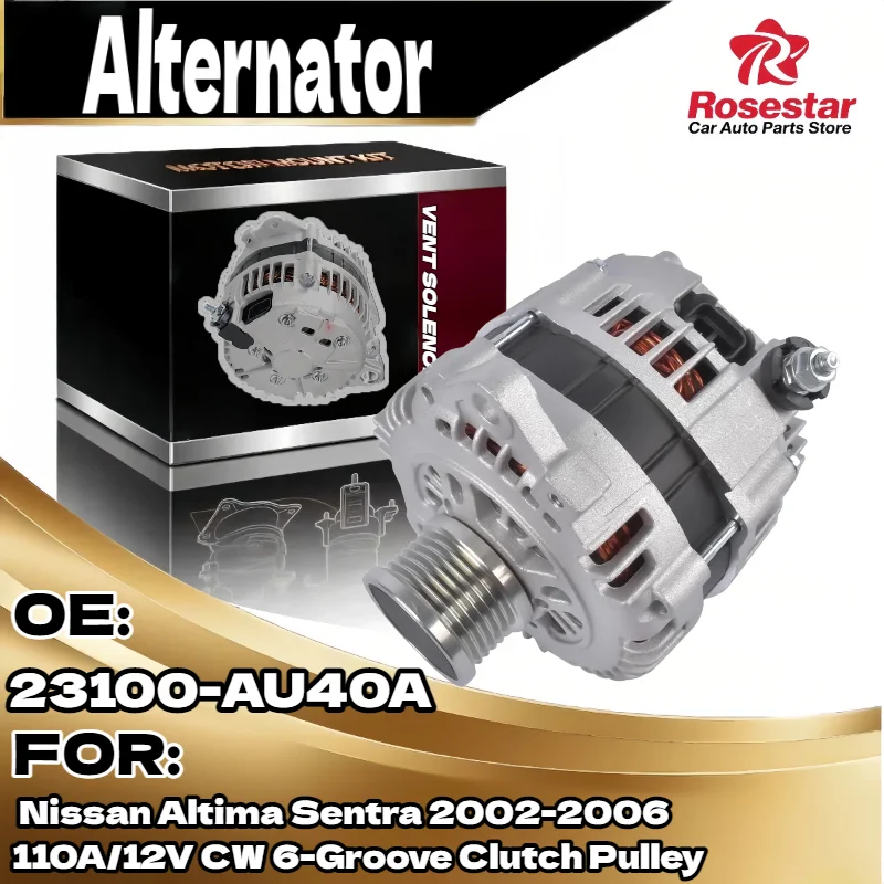 

Auto Alternator for Nissan Altima Sentra 2002 2006 110A 12V CW 6 Groove Clutch Pulley 23100 AU40A