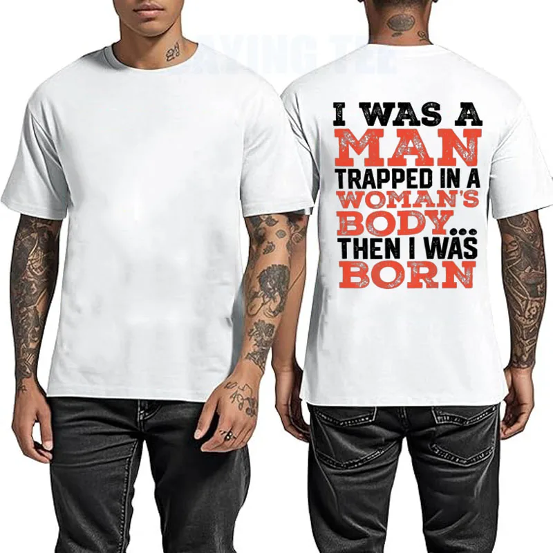 Ich war ein Mann, der in einem Frauenkörper gefangen war, dann wurde ich geboren T-Shirt Y2k Vintage Personalisiertes Spruch-T-Shirt Herrenmode Humor T-Shirts – Detail 8