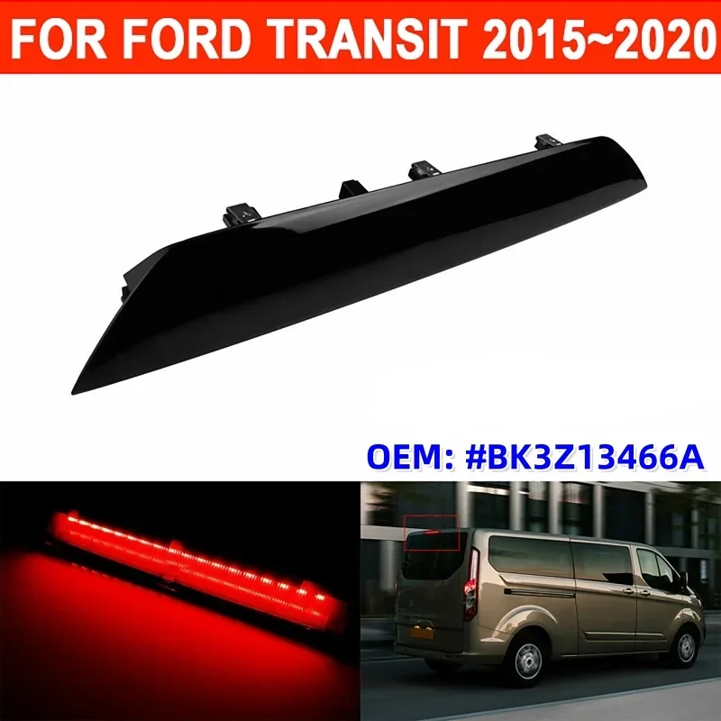 Car LED Third Tail Additional Brake Light High Mounted Stop Lamp for Ford Transit 2015~2020