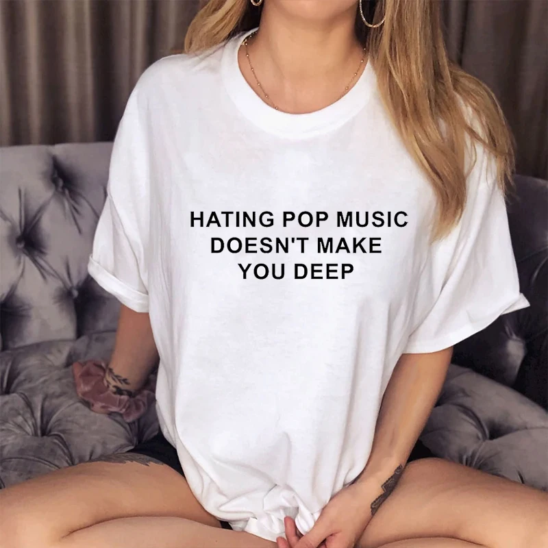 Camila Cabello Hating Pop Music Doesn't Make You Deep T-Shirts Unisex Streetwear Cotton TShirts Men/Women Clothing Aesthetic Top