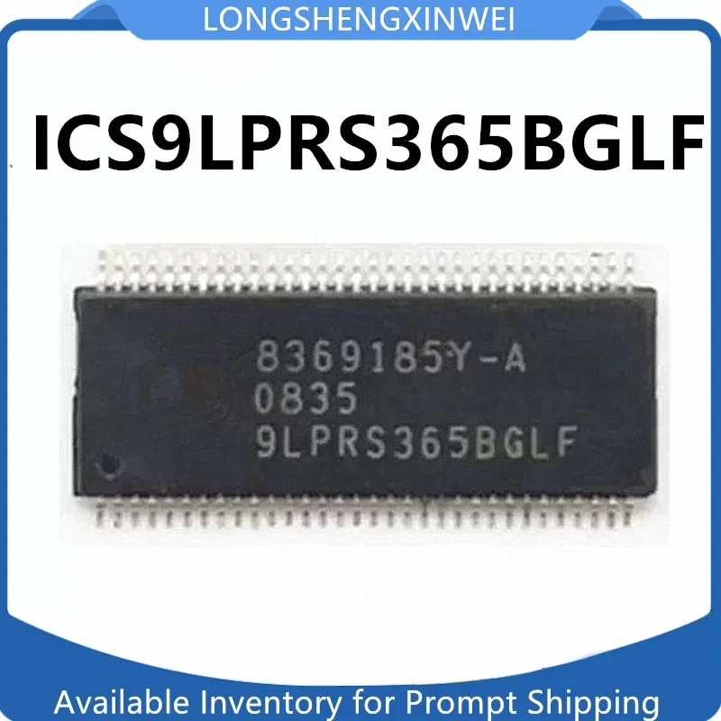 1PCS New Original ICS9LPRS365BGLF 9LPRS365BGLF TSSOP-64 Fashion Frequency IC Chip