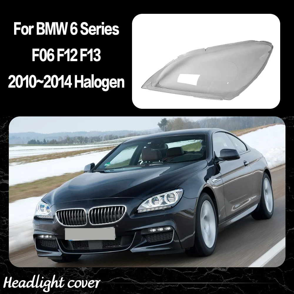 

Для BMW 6 серии F06 F12 F13 2010 2011 2012 2013 2014, прозрачный абажур, маски, крышка фары, линза из плексигласа