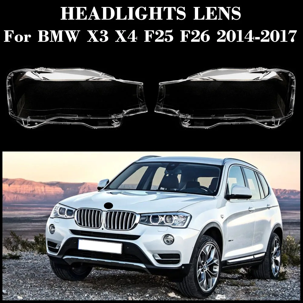 

Front Headlight Cover Lamp Shade Headlamp Shell Lens Plexiglass Replace Original Lampshade For BMW X3 X4 F25 F26 2014-2017