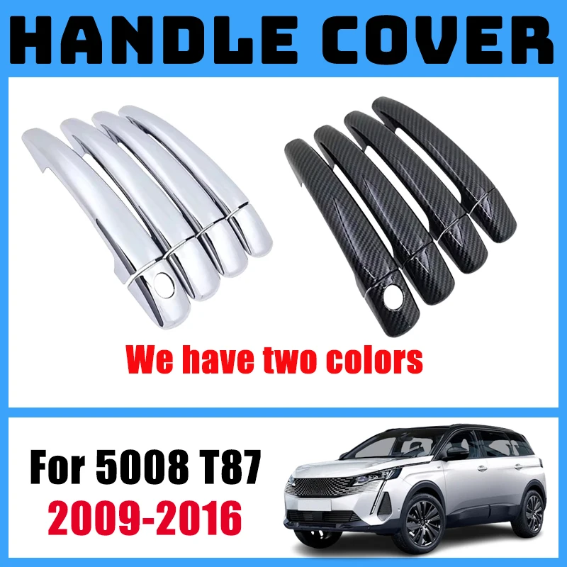 Door Handles 4 Pcs For Peugeot 5008 T87 T8 Accessories 2009–2016 2010 2013 Exterior Door Handle Cover Trim  Accessories Nieuw