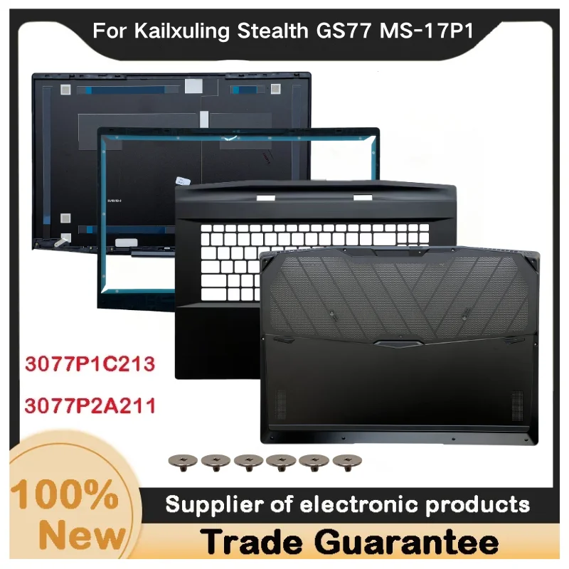 

New For Kailxuling Stealth GS77 MS-17P1 Front Bezel Cover/ Lid LCD Back Cover / Upper Case Palmrest Cover / Bottom Base Case Low